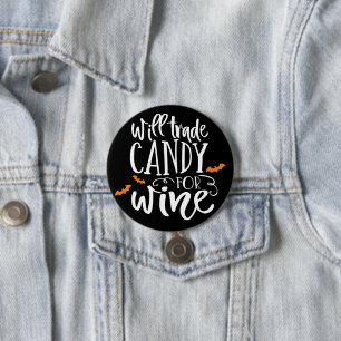 Will Trade Snoep for Wine   Cute Halloween Humor Ronde Button 7,6 Cm