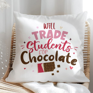 Will Trade Studenten voor Chocolate Funny Valentij Kussen