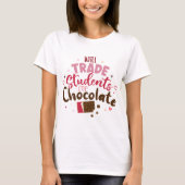 Will Trade Studenten voor Chocolate Funny Valentij T-shirt (Voorkant)