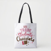 Will Trade Studenten voor Chocolate Funny Valentij Tote Bag (Voorkant)