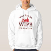 Will trade Wife for Tractor Hoodie (Voorkant)