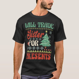 Will Trade zus voor Cadeaus lelijke kerstzweet T-shirt