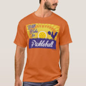 "Will Wake for Pickleball"-Shirt T-shirt (Voorkant)