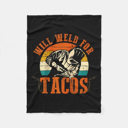 Will Weld Tacos Welder Funny Welding Costume Weld  Fleece Deken (Voorkant)