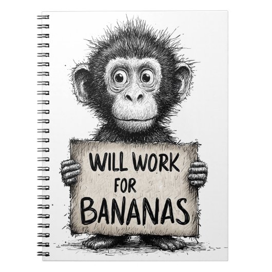 Will Work for Bananas - Humorous Monkey Sketch Notitieboek (Voorkant)