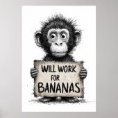 Will Work for Bananas - Humorous Monkey Sketch Poster (Voorkant)