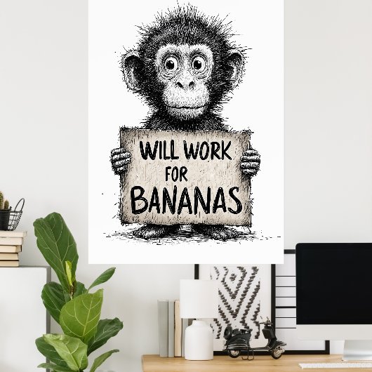 Will Work for Bananas - Humorous Monkey Sketch Poster (Thuiskantoor)