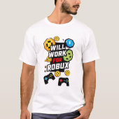 Will Work for ROBUX Funny Gaming Blockchain Token T-shirt (Voorkant)