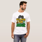 Will Work for ROBUX Funny Gaming Blockchain Token  T-shirt (Voorkant volledig)