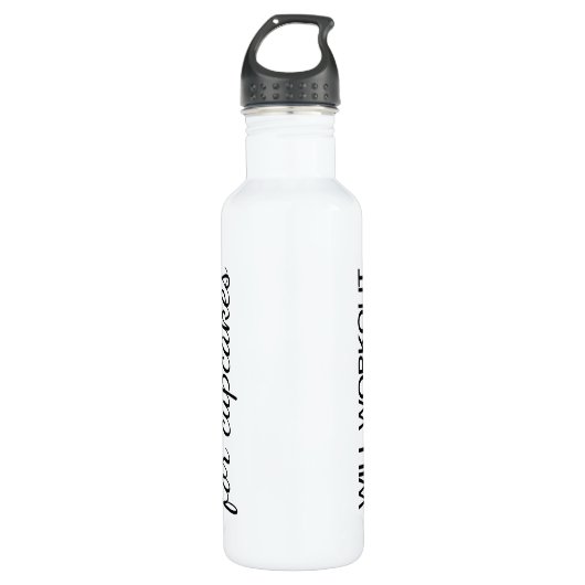 Will Workout for Cupcakes Water Bottle Waterfles (Voorkant)