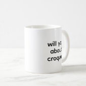 Will Yap Over Croquet-liefhebber Grappig Koffiemok (Voorkant rechts)