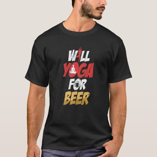 Will Yoga voor Beer Make Yoga voor Beer T-shirt (Voorkant)