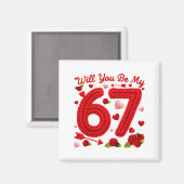 Will You Be My 67 Funny Valentine Floral 67 Six Se Magneet (Voorkant / Achterkant)