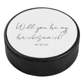 Will You Be My Bridesmaid Custom Cursive Hockey Puck (3/4)