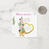 Will you be my Bridesmaid Notitiekaartje (Voorkant / Achterkant in situ)