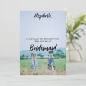 Will You Be My Bridesmaid Photo Proposal Card Aankondiging (Staand voorkant)