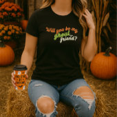 Will You Be My Ghoul Friend Funny Halloween Pun T-shirt