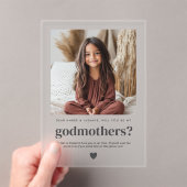Will You Be My Godmothers Photo Proposal Acryl Uitnodigingen (Insitu (Draagbaar))