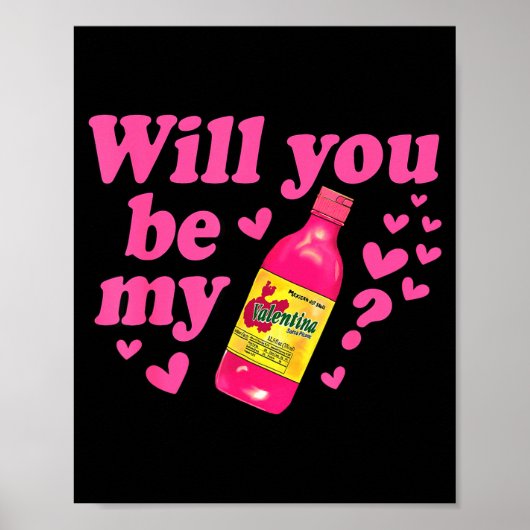 Will You Be My Valentina Salsa Meme Mexican Valent Poster (Voorkant)