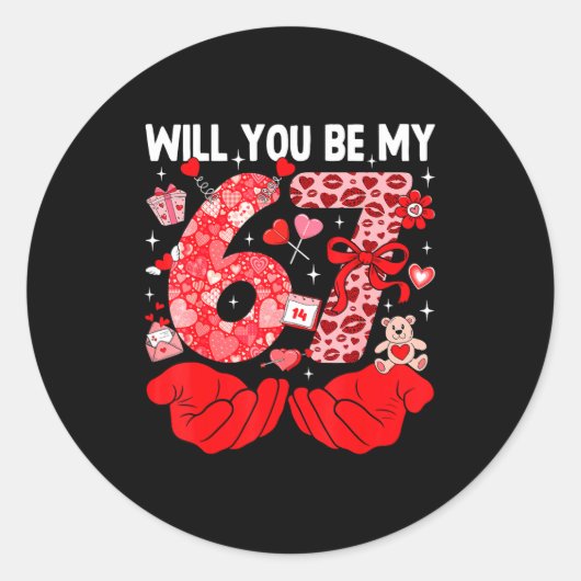 Will You Be My Valentine Six Seven Funny Meme 6 7  Ronde Sticker (Voorkant)