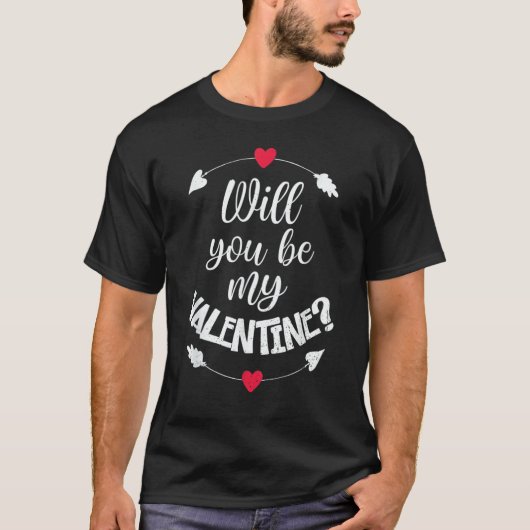 Will You Be My Valentine Valentines Day T-shirt (Voorkant)