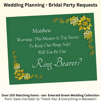 Will You Be Our Ring Bearer?  Emerald Green & Gold