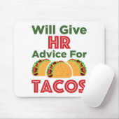 Will zal u adviseren over Tacos Human Resources Muismat (Met muis)