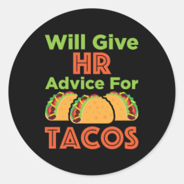 Will zal u adviseren over Tacos Human Resources Ronde Sticker