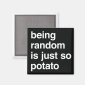 Willekeurig zijn is aardappel hoodie magneet (Voorkant / Achterkant)