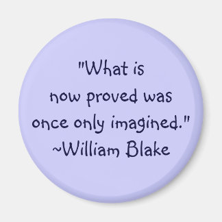 William Blake stelde Quote voor Magneet