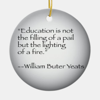 William Butler Yeats Quote Keramisch Ornament