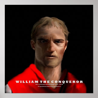 William de Conqueror poster