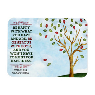 William Gladstone Inspirerend quote "Happiness" Magneet