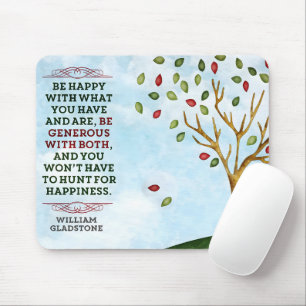 William Gladstone Inspirerend quote "Happiness" Muismat
