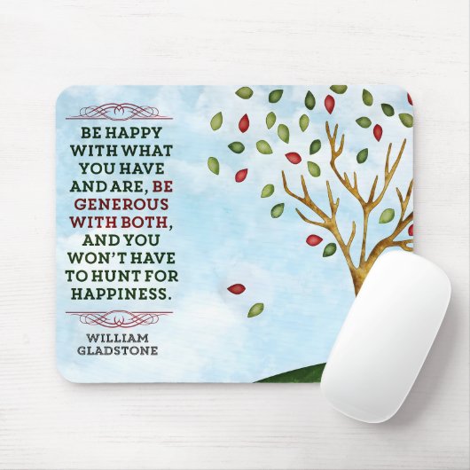 William Gladstone Inspirerend quote "Happiness" Muismat (Met muis)