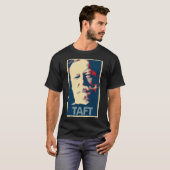 William Howard Taft Poster Political Parody T-shirt (Voorkant volledig)