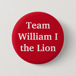 William I "the Lion", koning van Schotland Ronde Button 5,7 Cm