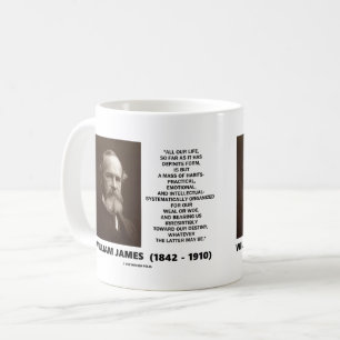 William James Mass of Habits Destiny Quote Koffiemok