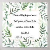 William Morris citaat, heb niets... Poster (Voorkant)