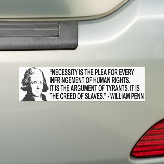 William Penn Quote Bumpersticker (Op auto)