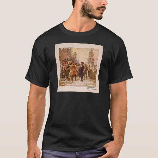 William Penn & right is juist citaat T-shirt (Voorkant)