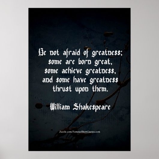 William Shakespeare citaat - Grootheid Poster (Voorkant)