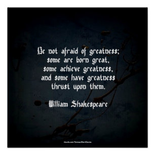 William Shakespeare citaat - Grootheid Poster