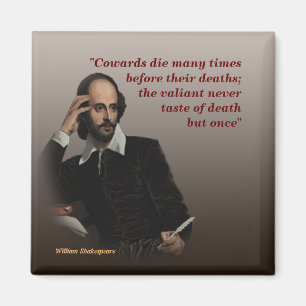 William Shakespeare citaat over lafaards en dood Magneet