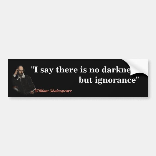 William Shakespeare citaat over onwetendheid Bumpersticker (Voorkant)