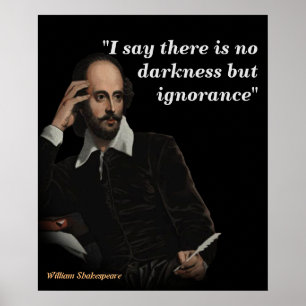 William Shakespeare citaat over onwetendheid Poster