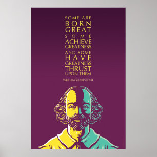 William Shakespeare Citaat: Sommigen zijn geboren  Poster
