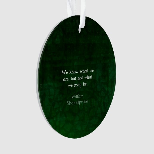 William Shakespeare citeert over mogelijkheden Ornament (voorkant)