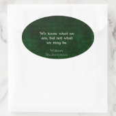 William Shakespeare citeert over mogelijkheden Ovale Sticker (Tas)