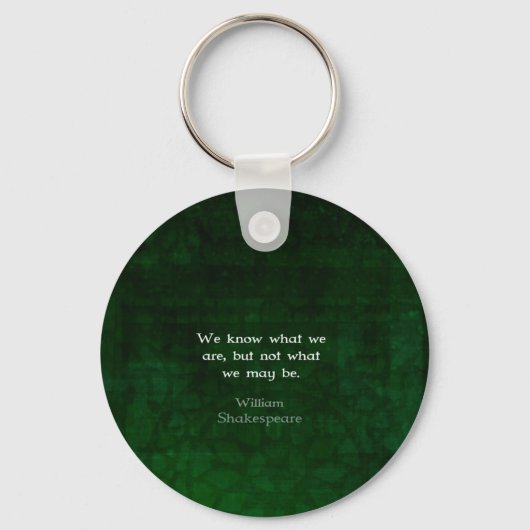 William Shakespeare citeert over mogelijkheden Sleutelhanger (Voorkant)